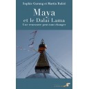 Maya et le Dalaï-Lama - Une rencontre peut tout changer