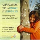 5 relaxations vers la confiance et l'estime de soi