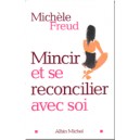 Mincir  et se r&eacute;concilier avec soi