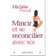 Mincir  et se réconcilier avec soi