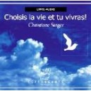 Choisis la vie et tu vivras  (Livre audio)