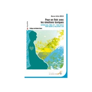 Pour en finir avec les &eacute;motions toxiques