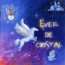 Eveil de cristal