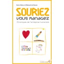 Souriez, vous managez - Chroniques de l'entreprise humaniste